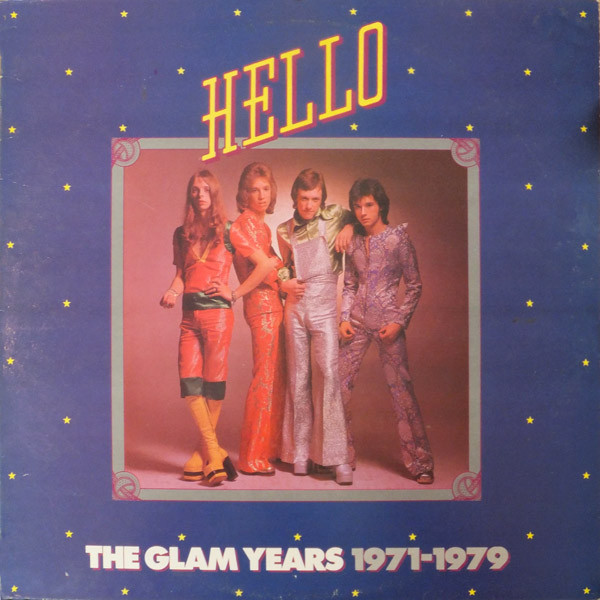 HELLO - THE GLAM YEARS 1971 - 1979